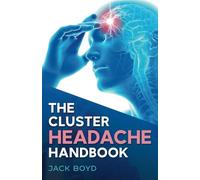 The Cluster Headache Handbook