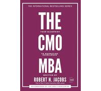 THE CMO MBA: Your Blueprint to Marketing Excellence