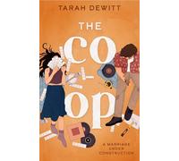 The Co-op: The steamy, slow-burn renovation romance