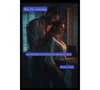 The Co-Worker: An Adventure of an American Housewife Story