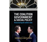 The Coalition Government And Social Policy