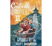 The Coalville Chronicles II: Growing in Grace - One Adventure at a Time