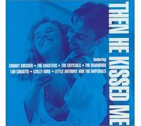 The Coasters / The Crystals / The Diamonds - Then He Kissed Me [Import]