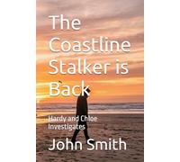 The Coastline Stalker is Back: Hardy and Chloe Investigates