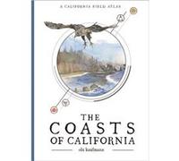 The Coasts of California by Obi Kaufmann Obi Kaufmann (Auteur)