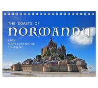 The Coasts of Normandy from Mont Saint-Michel to Étretat (Desk Calendar 2026 DIN A5 landscape), CALVENDO 12 Month DeskCalendar: Discover a dozen picturesque spots along the Normandy Coasts!