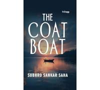 The Coat Boat: Inspirational Quotes and Poetry on Love, Life, Loss, and Emotions | A Short, Reflective Read for Embracing Imperfection and Cherishing the Present