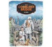 The Cobbler's Bridge: A Christmas story about two towns, two shoemakers, and a magic cross