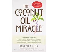 The Coconut Oil Miracle