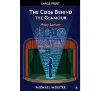 The Code Behind the Glamour: Hedy Lamarr