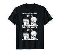 The Code Doesn't Work... Why? The Code Works... Why? Meme T-Shirt