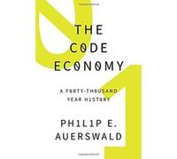 The Code Economy: A Forty-Thousand Year History - [Version Originale] Inconnu (Auteur)