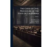 The Code of Civil Procedure of the State of California