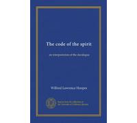 The code of the spirit: an interpretation of the decalogue
