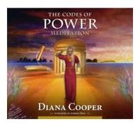 The Codes of Power Meditation by Diana Cooper Cooper, Diana (Auteur)