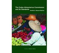 The Codex Alimentarius Commission And Its Standards
