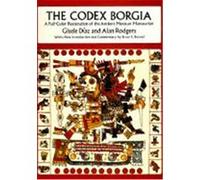 The Codex Borgia Alan Rodgers, Gisele Diaz (Auteur)