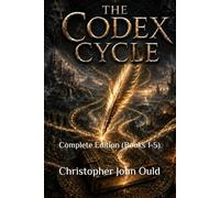The Codex Cycle: Complete Edition (Books 1-5)