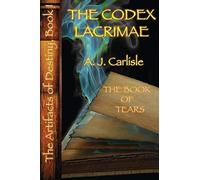 The Codex Lacrimae, Part Ii