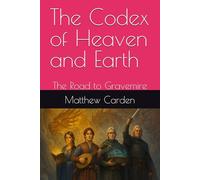 The Codex of Heaven and Earth: The Road to Gravemire