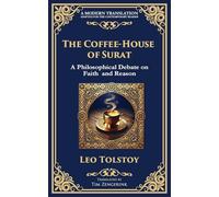The Coffee-House of Surat: A Parable of Faith, Tolerance, and the Search for Truth