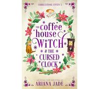 The Coffee House Witch & The Cursed Clock