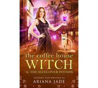 The Coffee House Witch & The Hangover Potion - Arizona Tape - Vampari Press - ebook (ePub) - Livre