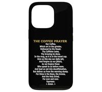 The Coffee Prayer - Parodie drôle de caféine et Barista Coque pour iPhone 13 Pro