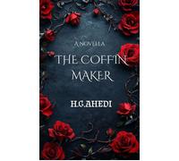 The Coffin Maker A Mystery of the Witch's House Universe - H.G Ahedi - Auto-Édition - ebook (ePub) - Livre
