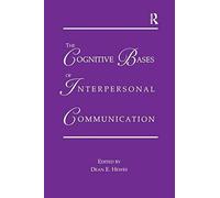The Cognitive Bases Of Interpersonal Communication