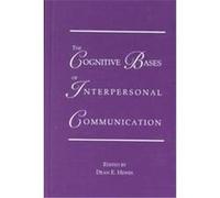 The Cognitive Bases of Interpersonal Communication, Communication Series