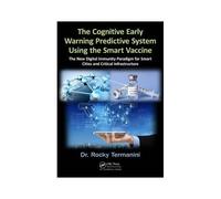The Cognitive Early Warning Predictive System Using The Smart Vaccine