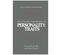 The Cognitive Foundations Of Personality Traits