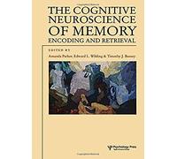 The Cognitive Neuroscience Of Memory