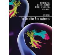 The Cognitive Neurosciences, sixth edition