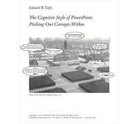The Cognitive Style of PowerPoint: Pitching Out Corrups Within, 2nd ed.