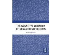 The Cognitive Variation Of Semantic Structures