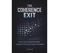 THE COHERENCE EXIT: How to Stop Supplying Stability to Systems that Do Not Sustain Themselves