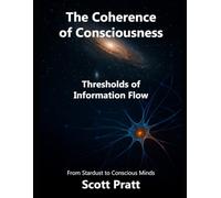 The Coherence of Consciousness: Thresholds of Information Flow