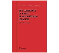 The Coherence Of Kant's Transcendental Idealism