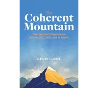 The Coherent Mountain: The Operator’s Playbook for Winning SEO, AEO, and AI Search