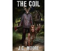 The Coil: An Extreme Horror (Terror Vault)