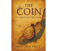 THE COIN: An Oak Island Experience