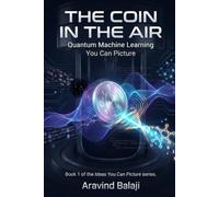 The Coin in the Air: Quantum Machine Learning You Can Picture