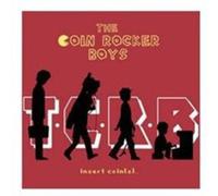 The Coin Rocker Boys - Insert Coin