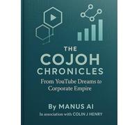 The CoJoH Chronicles: From YouTube Dreams to Corporate Empire