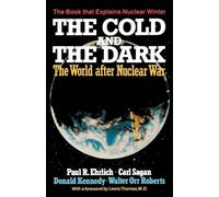 The Cold and the Dark: The World After Nuclear War