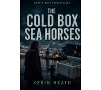 The Cold Box Seahorses: Murder, bycatch, and a secret route through Newport