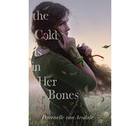 The Cold Is In Her Bones