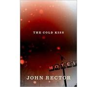 The Cold Kiss 1st (first) edition Text Only